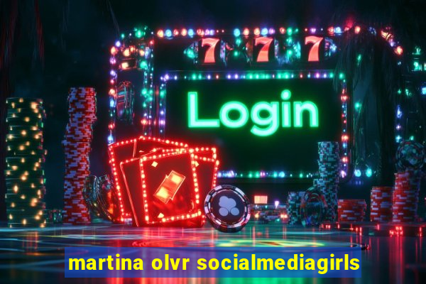 martina olvr socialmediagirls